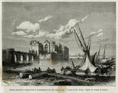 Det maritime slottet i Sidon før bombardementet i 1840. Gravering av Th. Weber, for å illustrere historien La Syria d'aujourd'hui, av M.Lortet, dekan ved Det medisinske fakultet i Lyon, med ansvar for et vitenskapelig oppdrag fra departementet for  av Theodore Weber