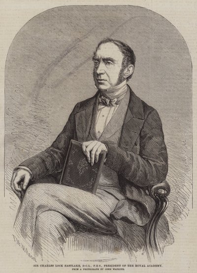 Sir Charles Lock Eastlake, DCL, FRS, president for Royal Academy av Thomas Harrington Wilson