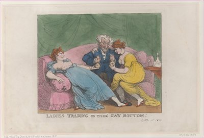 Ladies Trading on Their Own Bottom, [5. oktober 1810], opptrykk., [5. oktober 1810], opptrykk. av Thomas Rowlandson