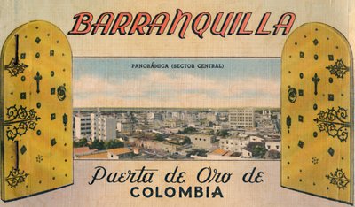 Barranquilla - Puerta de Oro de Colombia, um 1940er Jahre von Unbekannt