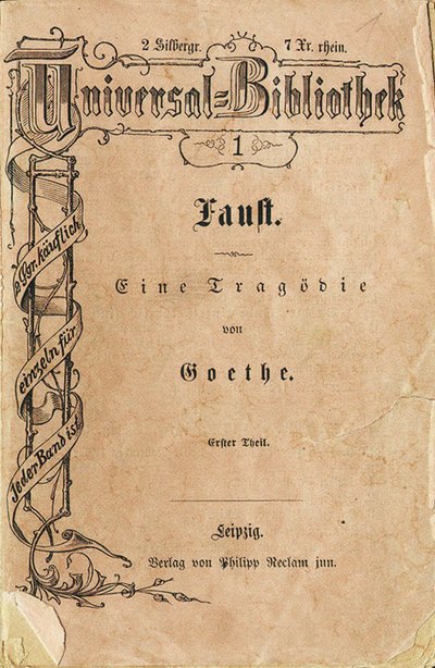 Goethes Faust I, det første bindet av Reclams Universal Library, dukket opp 10. november 1867, 1. av Unbekannt