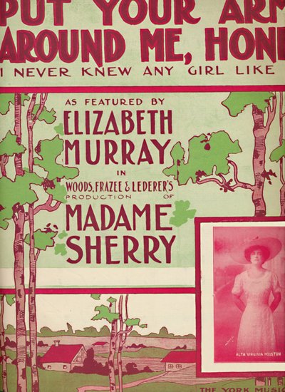 Put Your Arms Around Me, Honey I Never Knew Any Girl Like You, 1910. av Unbekannt