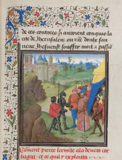 Eremitten Peters og Herluins ambassade til Kerbogha. Miniatyr fra Historia av William av Tyrus, 1460-tallet av Unbekannt