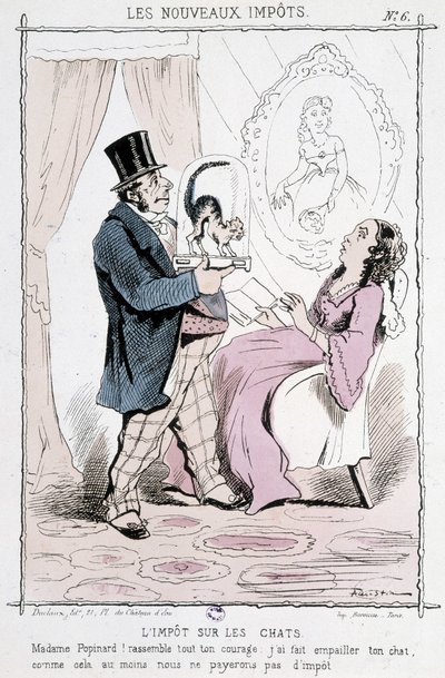 Katteskatt: "" Madame Papinard! Samle alt ditt mot. Jeg gjorde katten din utstoppet, så vi betaler i det minste ikke skatt”” - karikatur av Unknown artist