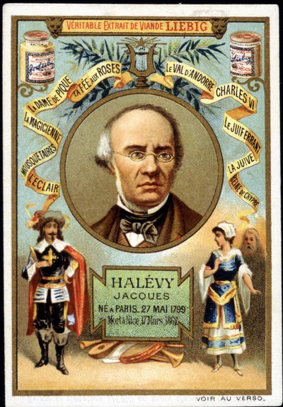 Halevy kalte Jacques Fromental Levy, fransk komponist (1799-1862) som en del av promoteringen av et Liebig-produkt. 1800-tallet av Unknown artist