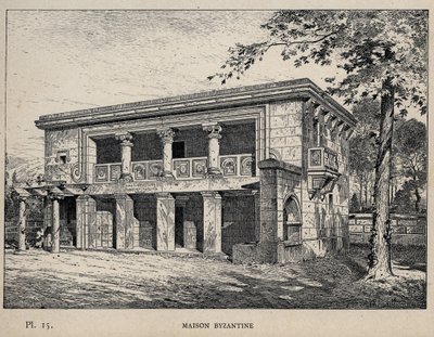 Maison Byzantine (Byzantine House) (engraving of 1889 in “Histoire de l