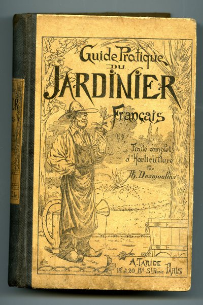 Praktisk guide for den franske gartneren, fullstendig behandling av hagebruk av Th. Desmoulins, utgave Taride 1912. av Unknown Artist