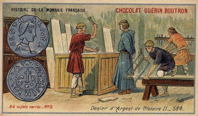 Series Histoire de la Monnaie Française published by Chocolat Guérin Boutron. Chromolithography 19th century. Silver Denier of Clotaire (Clothaire) II in 584 av Unknown artist