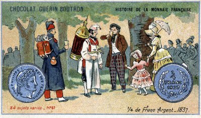 Series Histoire de la Monnaie Française published by Chocolat Guérin Boutron. Chromolithography 19th century. a quarter of silver franc in 1837 av Unknown artist