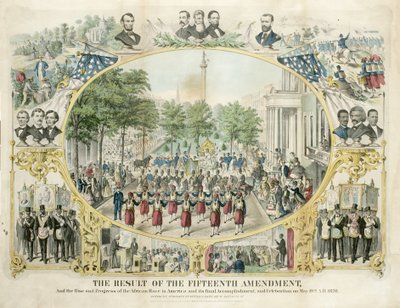 Resultatet av den femtende endringen, og fremveksten og fremgangen av den afrikanske rasen i Amerika og dens endelige prestasjon, og feiring 19. mai av Unknown artist