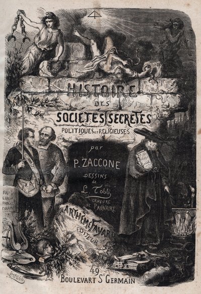 Tittelside til "" History of hemmelige, politiske og religiøse samfunn"" av Pierre Zaccone (1817-1895) av Unknown artist
