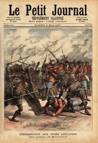 Slaget ved Manipur (eller Manipur) (nordøst for India), fra 24. til 26. april 1891, hvor britiske kolonistyrker og opprørere av Maharajah Kullachandra Singh (døde i eksil i 1934), på tronen siden 1890, misbrukte broren Surchandra Singh (regne 1886- av Unknown artist