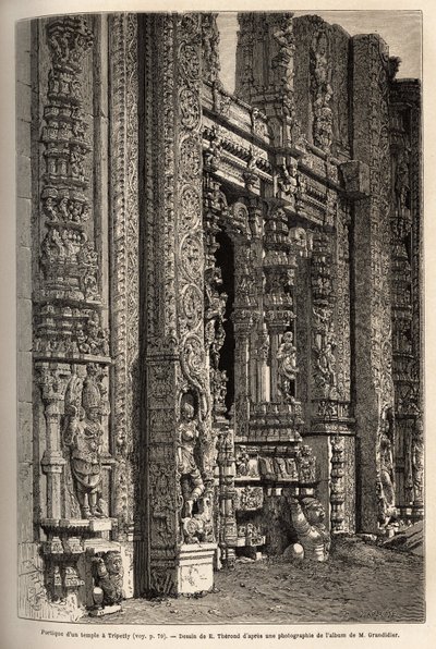Portikoen skåret ut av et tempel i Tripetty (eller Tirupati, i Andhra Pradesh), et viktig sted for hinduistisk pilegrimsreise. Gravering for å illustrere reisen til meridionalprovinsene i India, av Alfred Grandidier, i 1862-1864, publisert i "" le tour du  av Unknown artist
