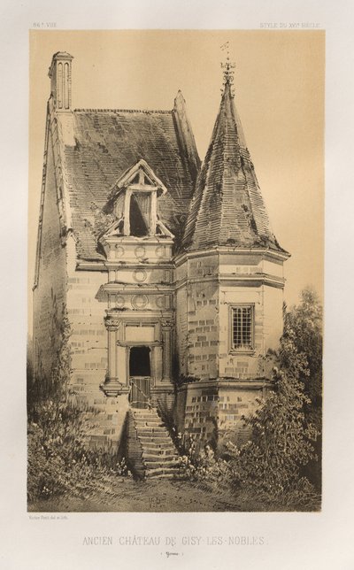 Pittoresk arkitektur eller monumenter fra det 15. århundre. Og XVI. Centuries: Castles of France of the XV and XVI Centuries: Pl. 86, Old Castle of Gisy-Les-Nobles (Yonne) av Victor Petit