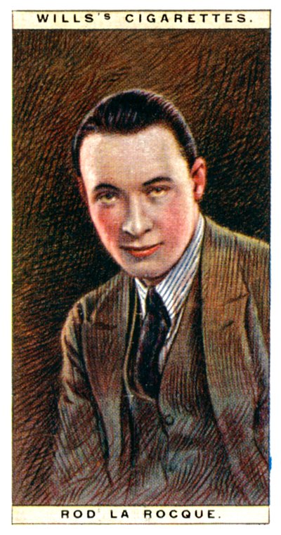 Rod la Rocque 1896-1969, amerikansk skuespiller, 1928. av WD and HO Wills