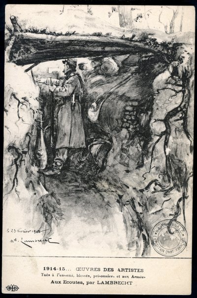 Første verdenskrig - 14.-18. krig (1914-1918) - Første verdenskrig (WWI eller 1. verdenskrig): Frankrike, patriotisk kart som viser en tegning av en soldat i en skyttergrav som ser på frontlinjen, med tittelen: "lytter" av William Adolphe Lambrecht