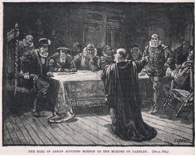 Jarlen av Arran anklager Morton for drapet på Darnley 1581 av William Brassey Hole