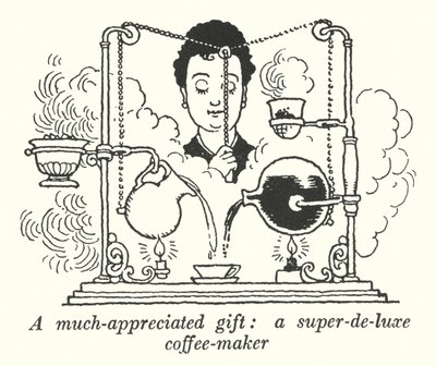 En mye verdsatt gave, en super-de-luxe kaffetrakter (litho) av William Heath Robinson