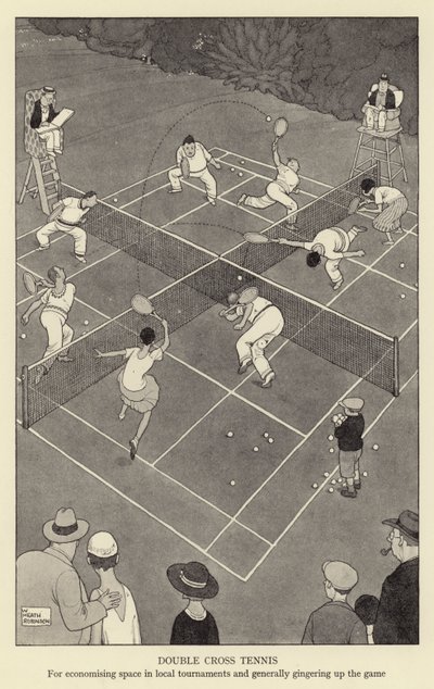 Dobbeltcross-tennis, for å spare plass i lokale turneringer og generelt sette i gang spillet av William Heath Robinson