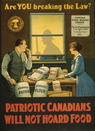 Bryter du loven? Patriotiske kanadiere vil ikke hamstre mat, ca. 1914 (litho) av . .