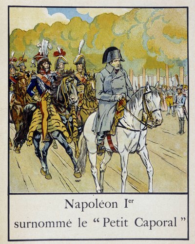 Napoleon 1. kallenavnet "" Petite Corporal"" - i "" Petite histoire de France"" av Jacques Bainville, ill. av Job, red. Mane av pseudonym for Onfray de Breville Jacques Job