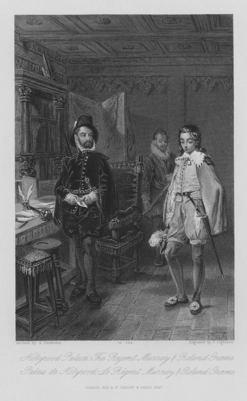 Holyrood Palace, The Regent Murray og Roland Graeme (gravering) av Alexander Chisholm