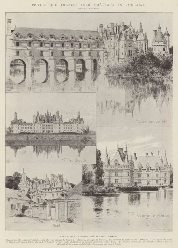 Pittoreske Frankrike, fire slott i Touraine av Alfred Hugh Fisher