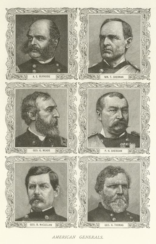 American Generals, A E Burnside, William T Sherman, George G Meade, PH Sheridan, George B McClellan, George H Thomas av American School