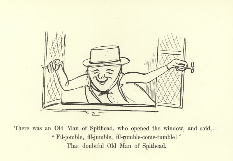Det var en gammel mann fra Spithead, som åpnet vinduet og sa: Fil-jomble, fil-virvle, fil-rumble-kom-tumle! av Edward Lear