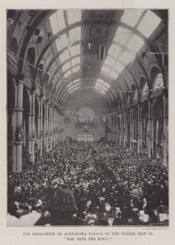 Innvielsen av Alexandra Palace til publikum, 18. mai, Gud redde kongen! av English Photographer