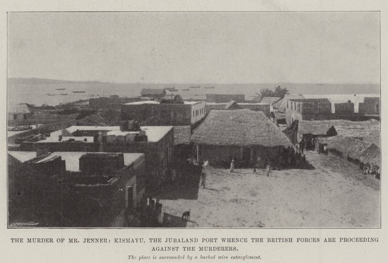 Drapet på Mr Jenner, Kismayu, Jubaland-havnen hvorfra de britiske styrkene fortsetter mot morderne av English Photographer