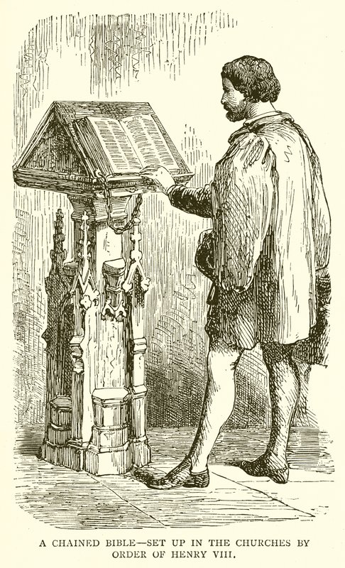 En lenket bibel – satt opp i kirkene etter ordre fra Henrik VIII av English School
