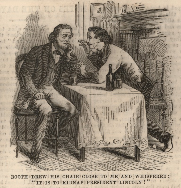Booth trakk stolen sin inntil meg og hvisket: Det er å kidnappe president Lincoln! av English School