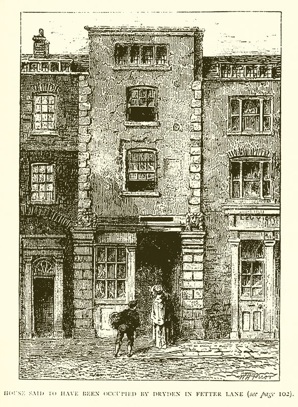 Huset sies å ha vært okkupert av Dryden i Fetter Lane av English School