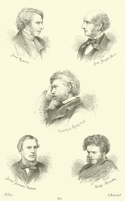 John Ruskin, John Stuart Mill, Thomas Carlyle, James Anthony Froude, Hugh Miller av English School