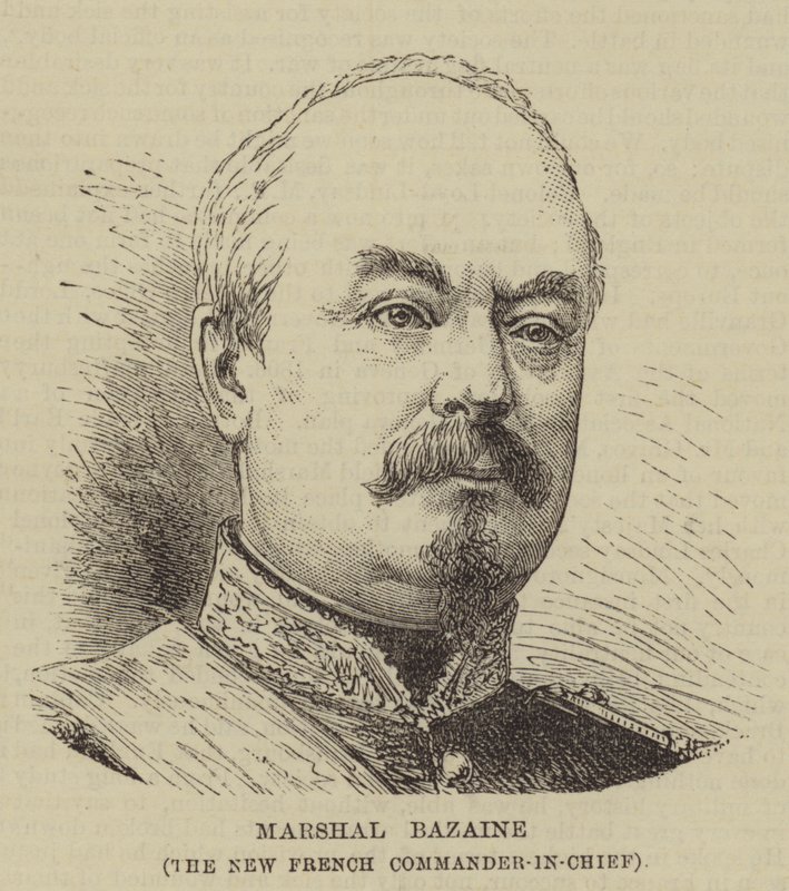 Marshal Bazaine, den nye franske øverstkommanderende (gravering) av English School