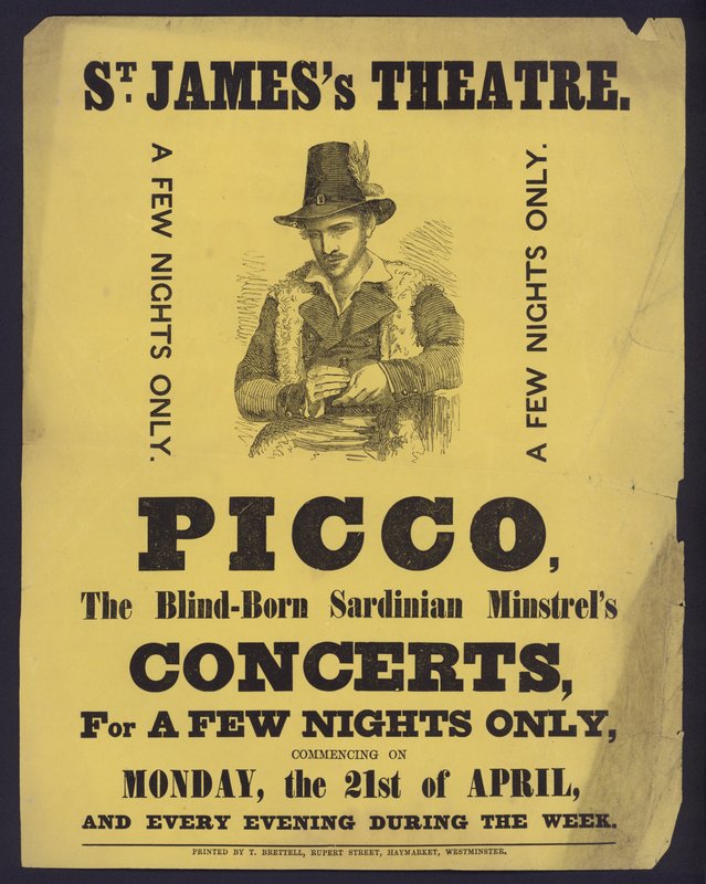 Plakatreklamekonserter av Picco, en blind sardinsk Minstrel ved St James's Theatre, London (litho) av English School