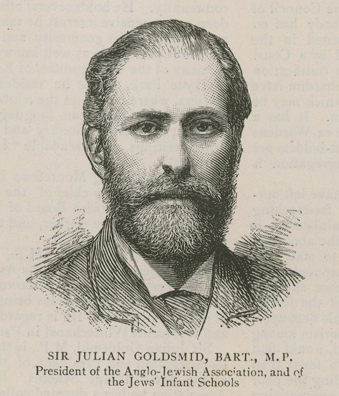 Sir Julian Goldsmid, Bart, MP, president for Anglo-Jewish Association og for Jews Infant Schools av English School