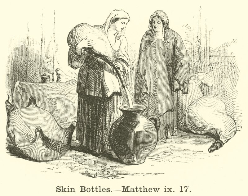 Skin Bottles, Matthew, ix, 17 av English School