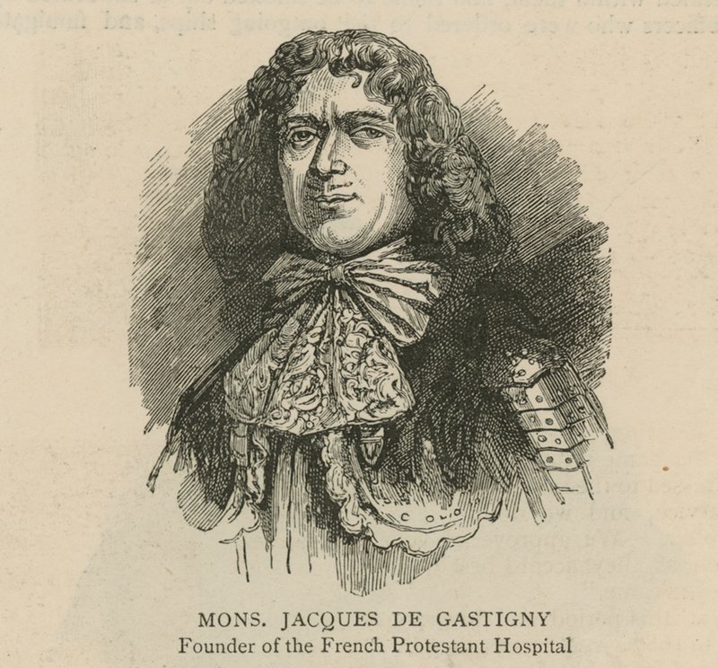 Hugenottene i England: Monsieur Jacques de Gastigny, grunnlegger av det franske protestantiske sykehuset av English School