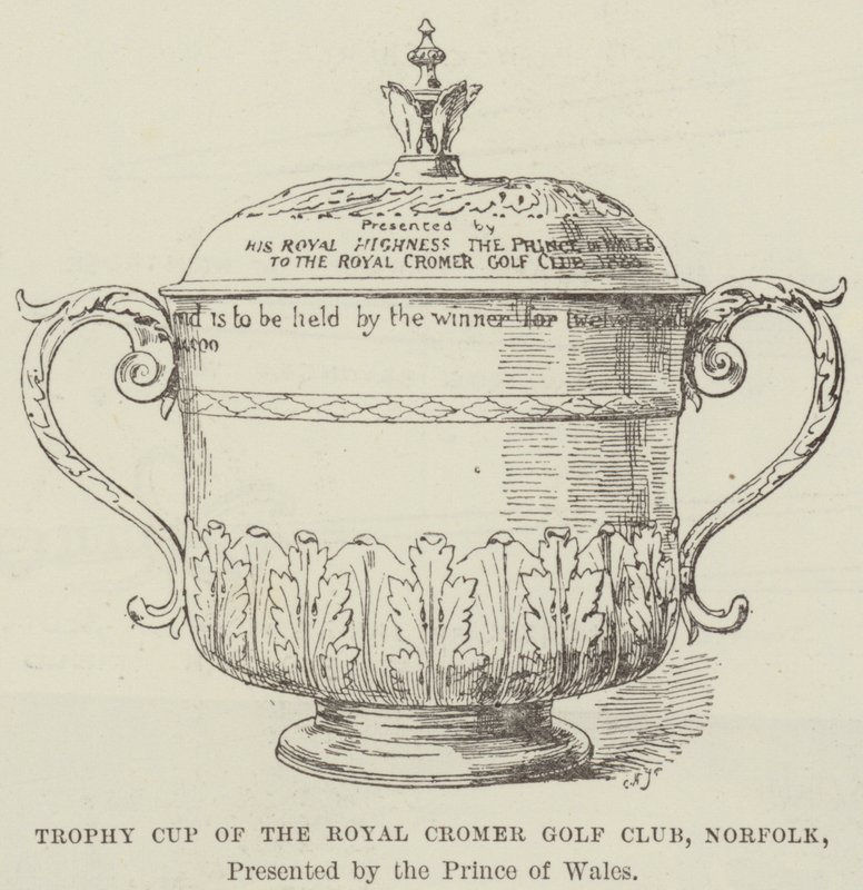 Trophy Cup av Royal Cromer Golf Club, Norfolk, presentert av Prince of Wales (gravering) av English School