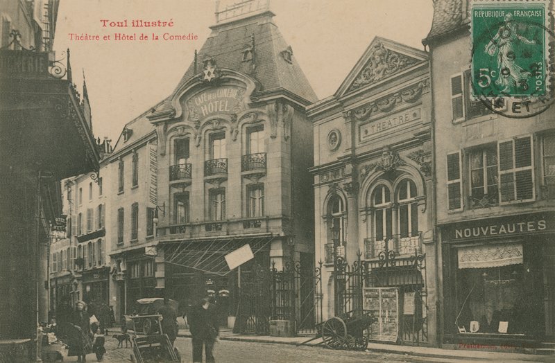 Teater og Hotel de la Comedie, Toul, Frankrike. Postkort sendt i 1913. av French Photographer