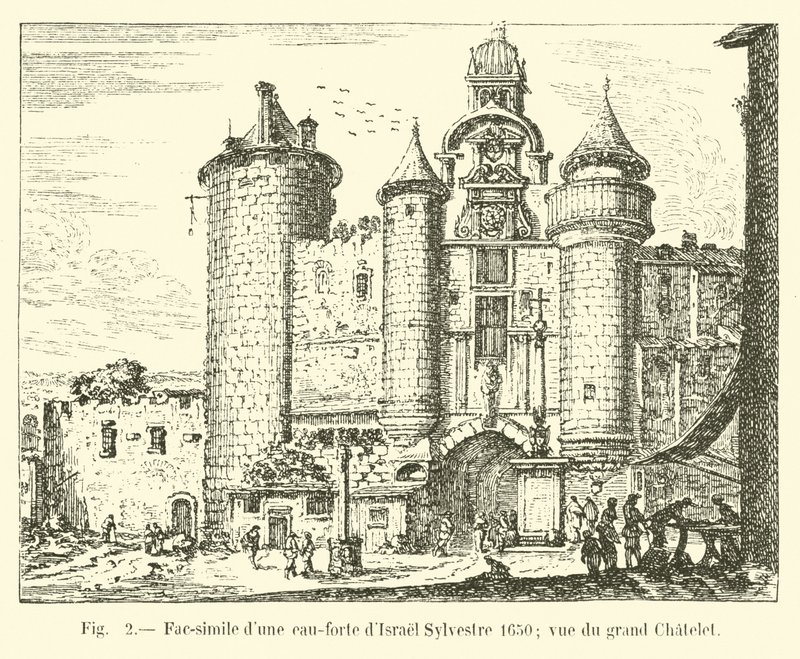 Faksimile av en etsning av Israel Sylvestre 1650; utsikt over Grand Chatelet av French School