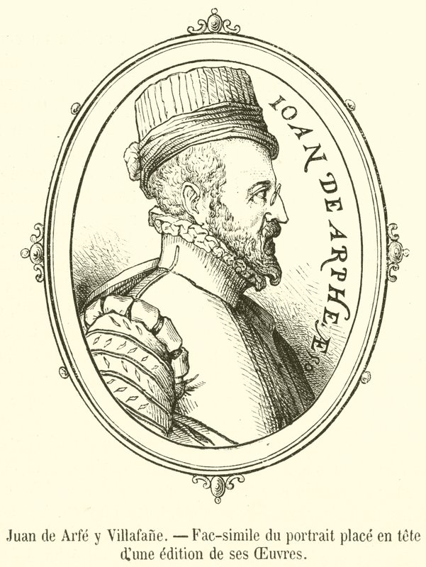 Juan de Arfe y Villafane, faksimile av portrettet plassert i spissen for en utgave av hans verk (gravering) av French School