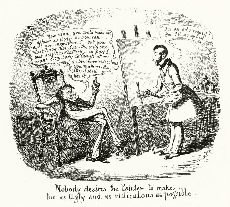 Ingen ønsker at maleren skal gjøre ham så stygg og så latterlig som mulig (gravering) av George Cruikshank