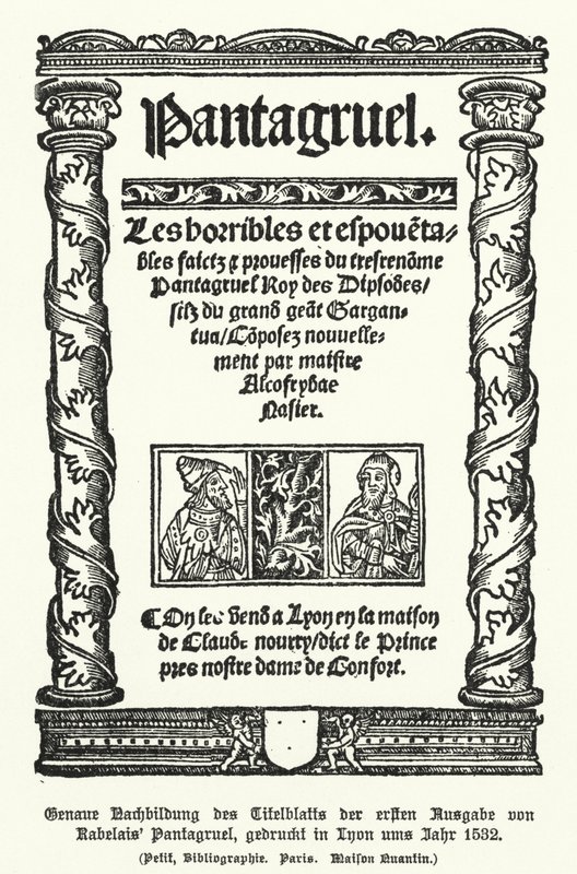 Tittelside til den første utgaven av Pantagruel, av den franske forfatteren Francois Rabelais, trykt i Lyon i 1532 (litho) av German School