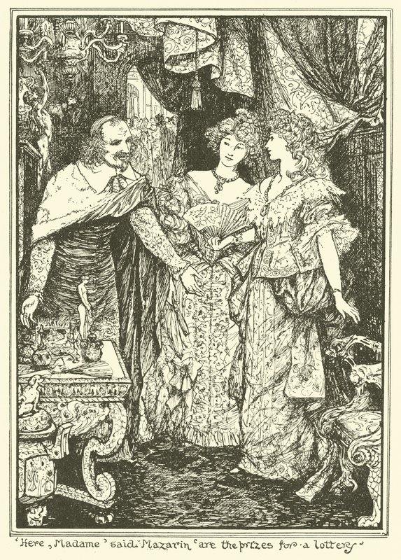 «Her, madame» sa Mazarin «Er premiene for et lotteri» (gravering) av Henry Justice Ford
