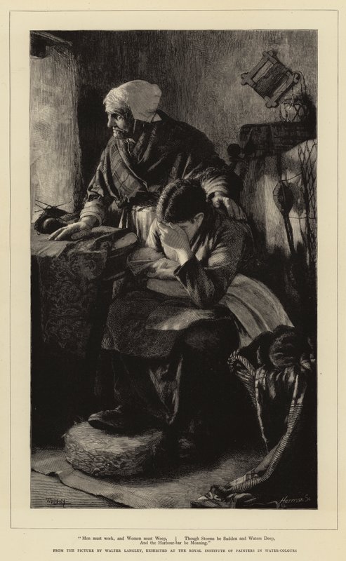 Menn må jobbe, og kvinner må gråte, selv om stormene er plutselige og vannet dype, og havnebaren stønner av Walter Langley
