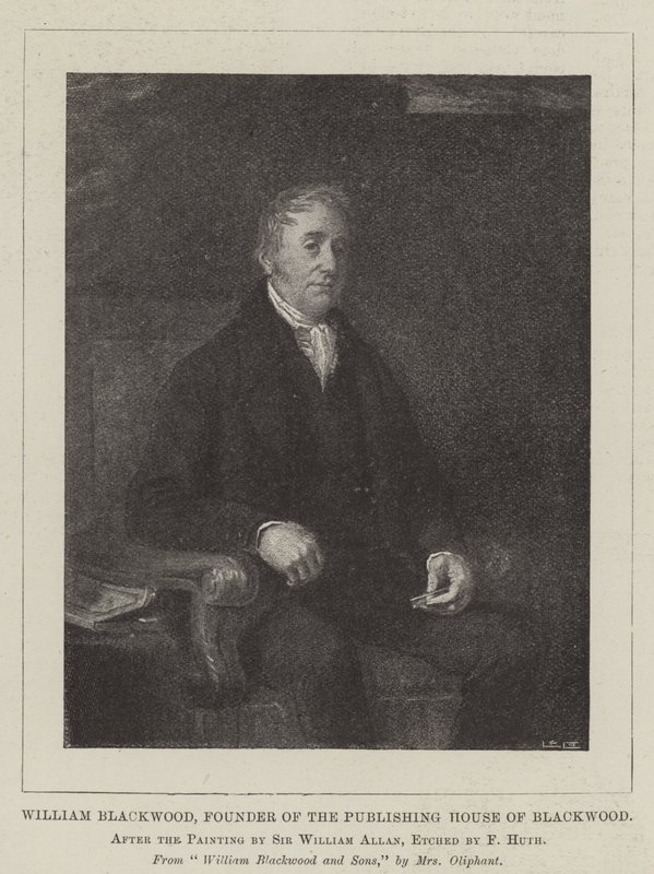 William Blackwood, grunnlegger av Publishing House of Blackwood av William Allan