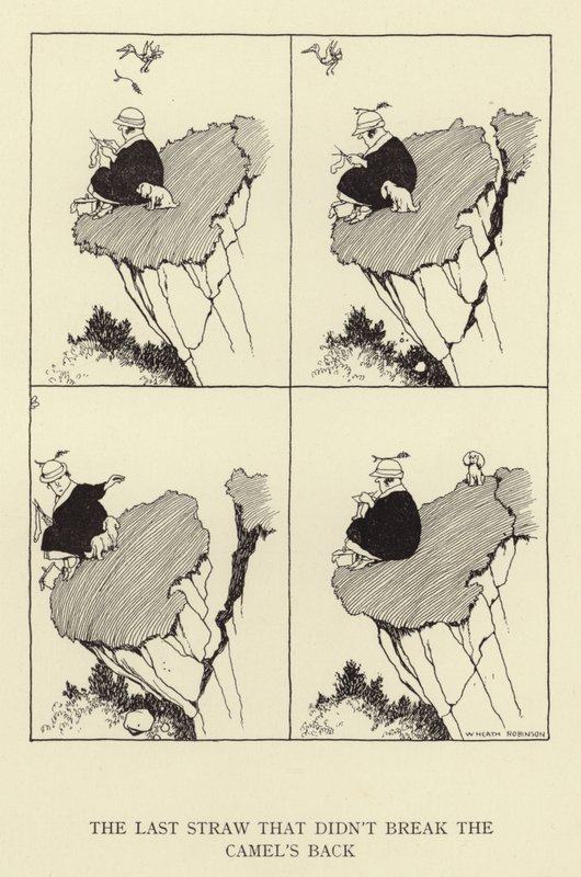 Det siste dråpen som ikke knuste ryggen til kamelen av William Heath Robinson